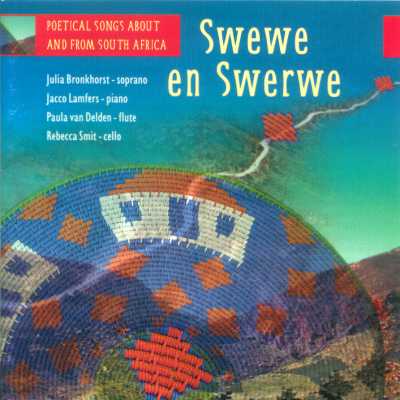 swewe en swerwe - poetical songs about and from south africa